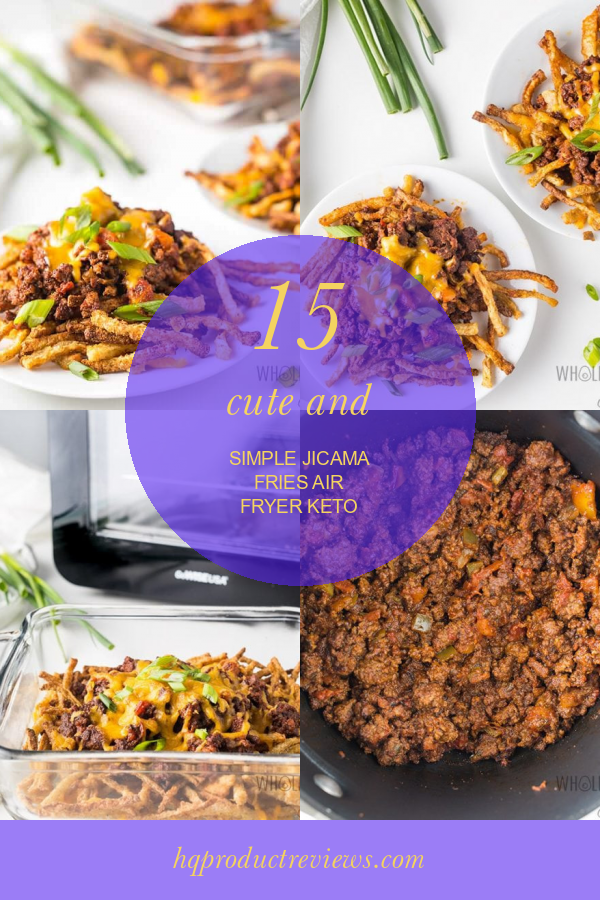 15 Cute and Simple Jicama Fries Air Fryer Keto Best Product Reviews